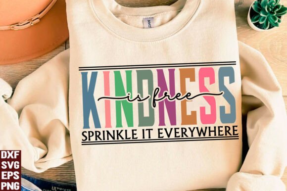Kindness is Free SVG, Motivational PNG
