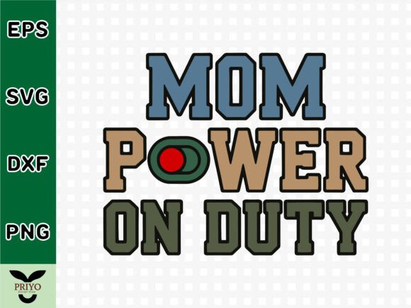 Mom Power on Duty T-shirt Design SVG