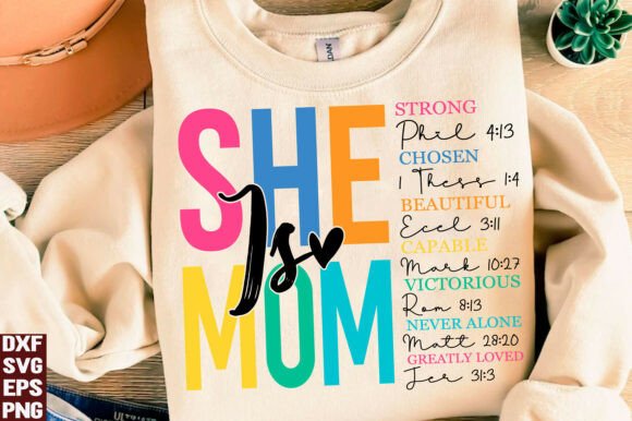 She Is Mom, She Is Strong SVG PNG