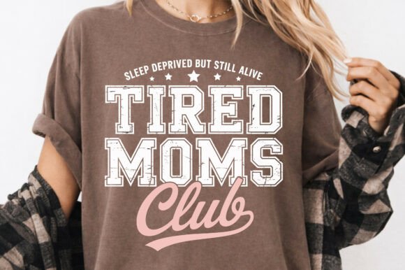 Tired Moms Club Mom Life PNG SVG